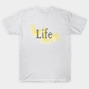 life T-Shirt